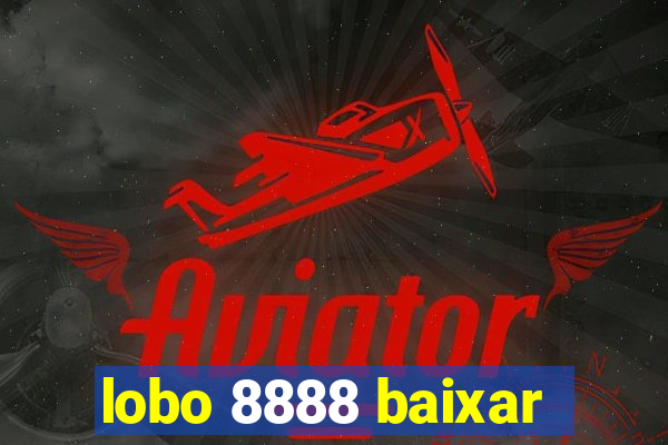 lobo 8888 baixar